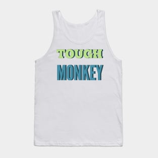 Tough Monkey Sweet Monkey Tank Top